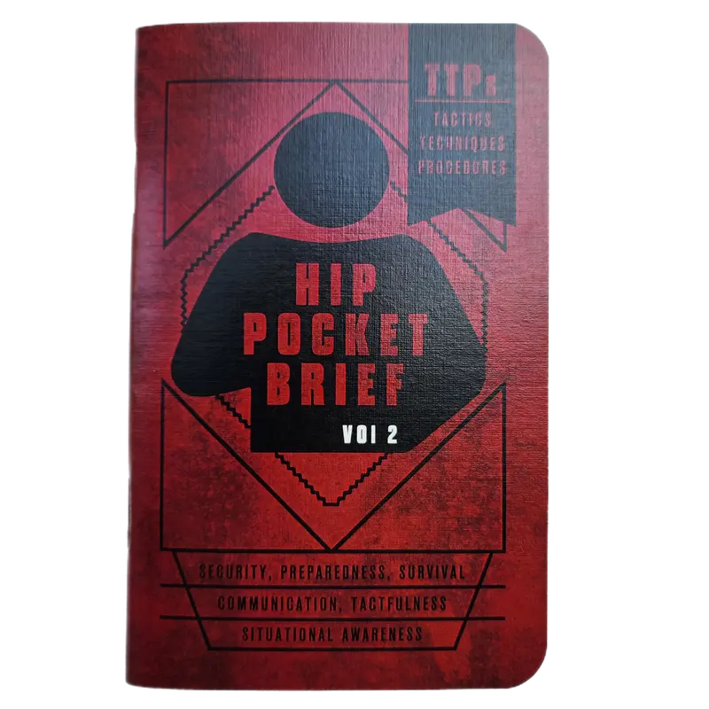 Hip Pocket Brief Vol. 2 – Advanced Civilian Tactics, Techniques & Procedures Manual